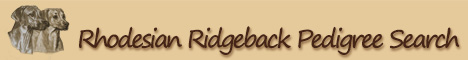 Rhodesian Ridgeback Pedigree Search